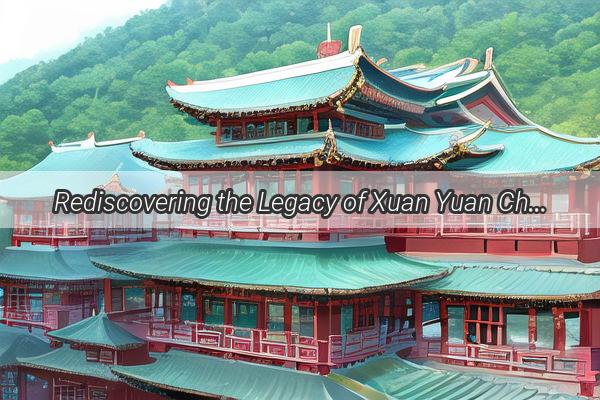 Rediscovering the Legacy of Xuan Yuan Chinas Ancient Hero Resurfaces in the Modern Era